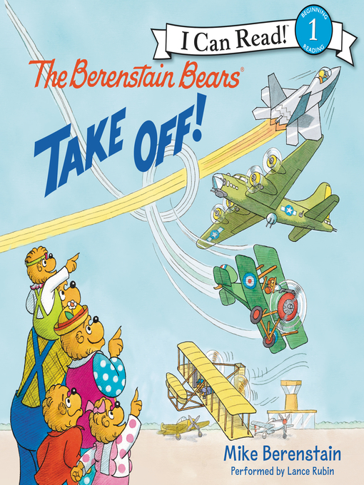 Title details for The Berenstain Bears Take Off! by Mike Berenstain - Available